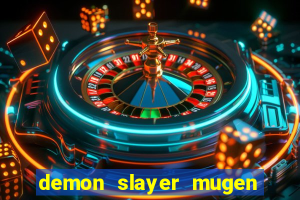 demon slayer mugen apk download